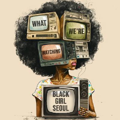 What We're Watching (July 2024) - Part 2 What We're Watching (July 2024) - Part 2