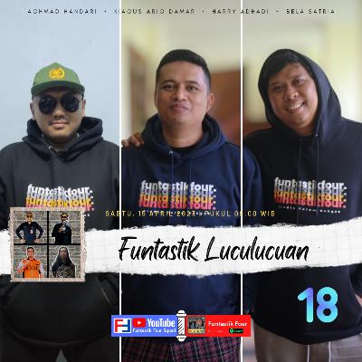 Episode 18 S03 - Funtastik Lulucuan