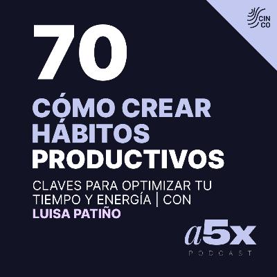 Hábitos productivos para la vida