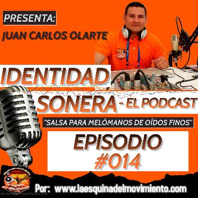 Identidad Sonera - El Podcast - Episodio #014