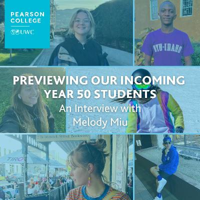Previewing Our Incoming Year 50 Students | Melody Miu