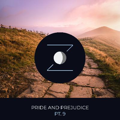 Pride and Prejudice pt. 9
