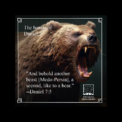 [§134] The Bear: Dominion in the Medo-Persian Empire