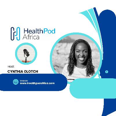 Episode 2 - Rare but there: The journey of rare disease patients in Kenya