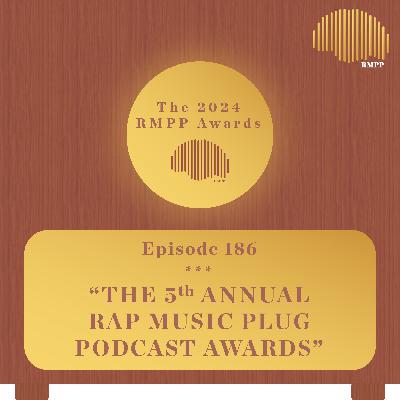 #186 - The 5th Annual RMPP Awards