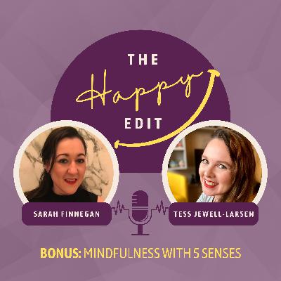 Bonus Episode - Mindfulness with the 5 Senses