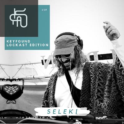 #68 Keyfound Lockast Edition - Seleki