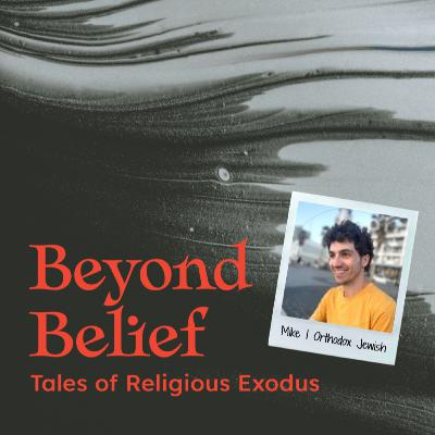 Mike: Former Orthodox Jewish