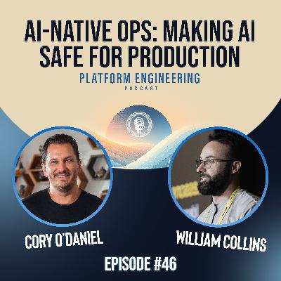 AI-Native Ops: Making AI Safe for Production with William Collins AI-Native Ops: Making AI Safe for Production with William Collins
