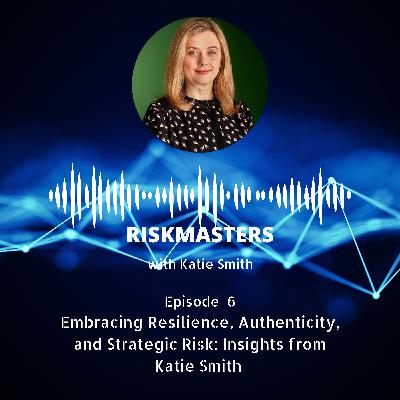 Embracing Resilience, Authenticity, and Strategic Risk: Insights from Katie Smith (CPD-accredited)