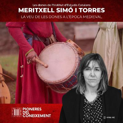 Meritxell Simó i Torres: La veu de les dones a l'època medieval