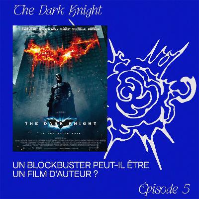 The Dark Knight - Un blockbuster peut-il être un film d'auteur ?