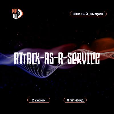 Attack-as-a-service Attack-as-a-service