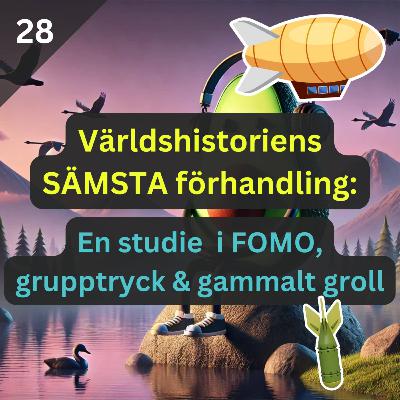 DHIOD 028: Världshistoriens SÄMSTA förhandling!