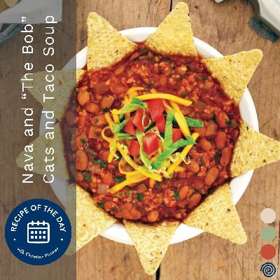 Taco Soup with Nava Atlas and Bob Eckstein