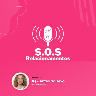 Posdcast #4 - Temporada 2 - S.O.S Relacionamentos