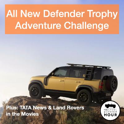 All New Defender Trophy adventure challenge & Land Rovers in the Movies