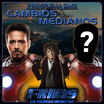 FENTI 2x01 - Cambios Medianos - Frikis en Tierras Infinitas FENTI 2x01 - Cambios Medianos - Frikis en Tierras Infinitas
