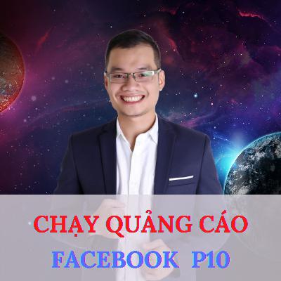 [FB ADS] BÀI 10 : HƯỚNG DẪN LÀM QUEN VỚI TRÌNH QUẢN LÝ QUẢNG CÁO TRONG QUẢNG CÁO FACEBOOK
