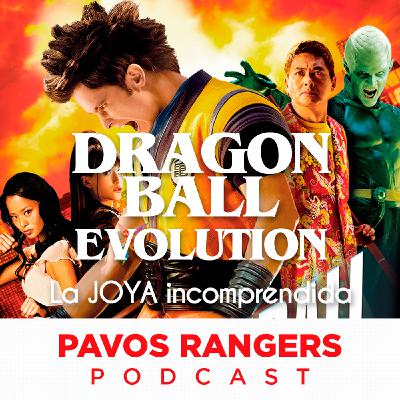 Dragon Ball Evolution: La JOYA incomprendida | Pavos Rangers - Podcast Programa Especial Dragon Ball Evolution: La JOYA incomprendida | Pavos Rangers - Podcast Programa Especial