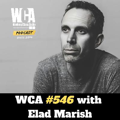 WCA #546 with Elad Marish –Surf Culture, The Magic of KISS, Guitar Obsession, Post Production Powerhouse, and The Growth of Swell