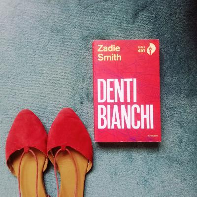 Denti Bianchi, Zadie Smith