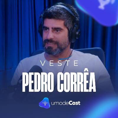 O que separa marcas digitais que crescem das que travam - Pedro Corrêa | uModeCast 118