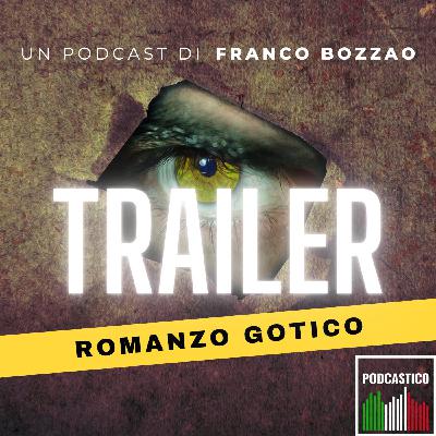 Trailer Romanzo Gotico #01