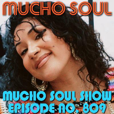 Episode 809: Mucho Soul Show No. 809