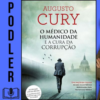 O Médico Da Humanidade E A Cura Da Corrupção