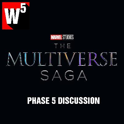 MARVEL PHASE FIVE - News from the San Diego Comic Con + analysis.