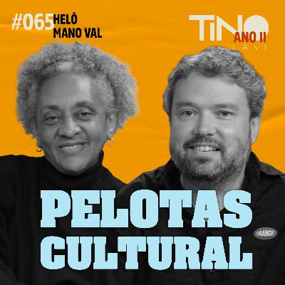 #065 — A Cena Cultural de Pelotas