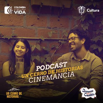 Festival Cinamancia - Un Cerro de Historias - Temporada 3 Festival Cinamancia - Un Cerro de Historias - Temporada 3