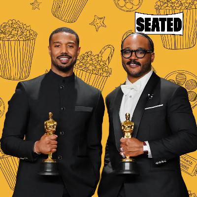 Sinners & Losers: Our Hella Honest 2026 Oscars Recap | SEATED Podcast | Ep. 26