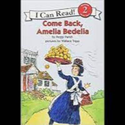 Come Back, Amelia Bedelia