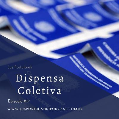 #19 - Dispensa Coletiva