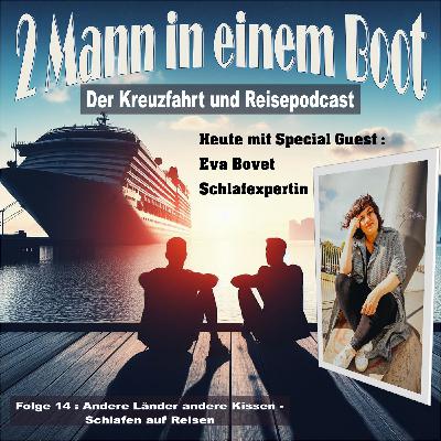 Folge 14 - Andere Länder andere Kissen - Schlafen auf Reisen
