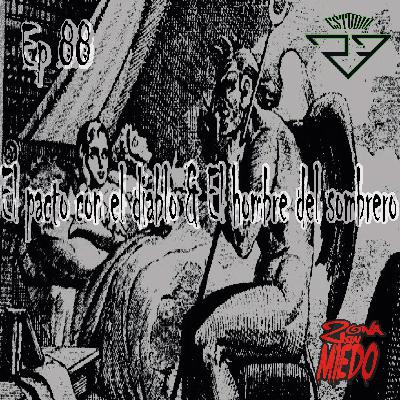 88 - El pacto con el diablo & El hombre del sombrero 88 - El pacto con el diablo & El hombre del sombrero
