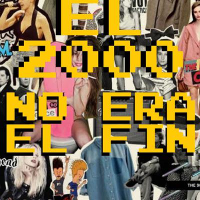 El 2000 no era el fin