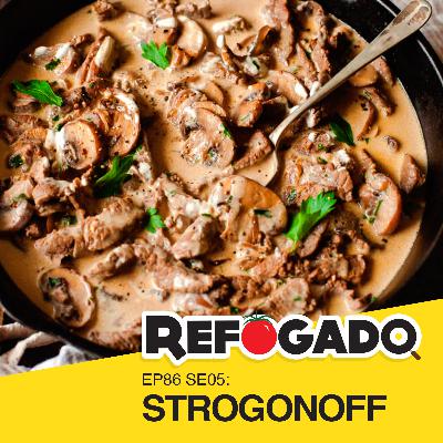 86 - Strogonoff (Estrogonofe, Boeff Stroganov, Strogão da Massa)