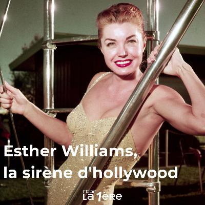 "Esther Williams, la sirène d'hollywood" : Les mémoires de la nageuse olympique et actrice américaine, star des « aquamusicals » dans les années 40 et 50