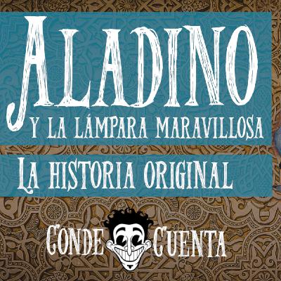 Conde Cuenta: Aladino y La Lámpara Maravillosa Conde Cuenta: Aladino y La Lámpara Maravillosa