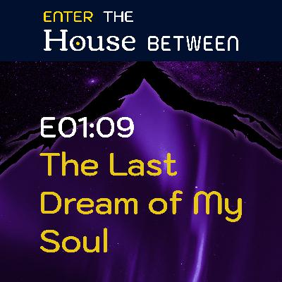The Last Dream of My Soul