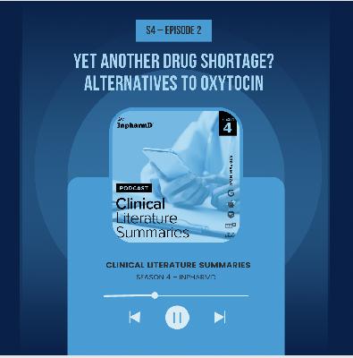 Yet Another Drug Shortage? Alternatives to Oxytocin