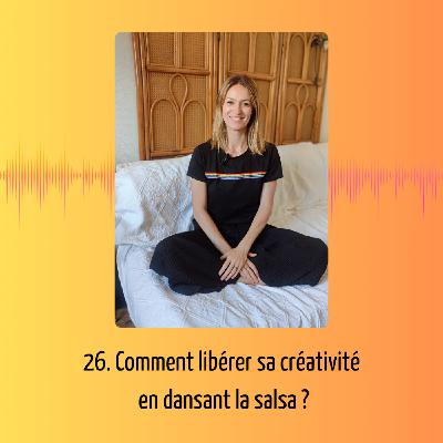 26. Comment libérer sa créativité en dansant la salsa ?