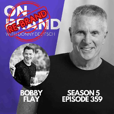 On Brand Re-Brand: Bobby Flay: Food for Thought