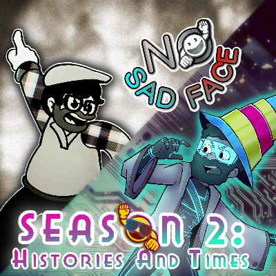 NO SAD FACE HISTORIES AND TIMES ANNOUNCEMENT