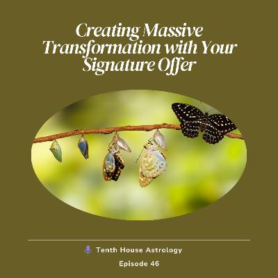 Creating Massive Transformation for Your Signature Offer
