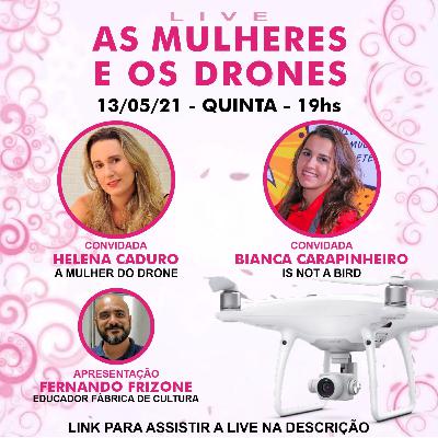 As Mulheres e os Drones As Mulheres e os Drones