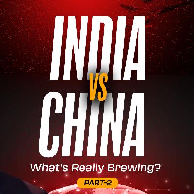India vs China: What’s Really Brewing? | Decoding the Dragon | Light to Lighten with Guru Sowle India vs China: What’s Really Brewing? | Decoding the Dragon | Light to Lighten with Guru Sowle